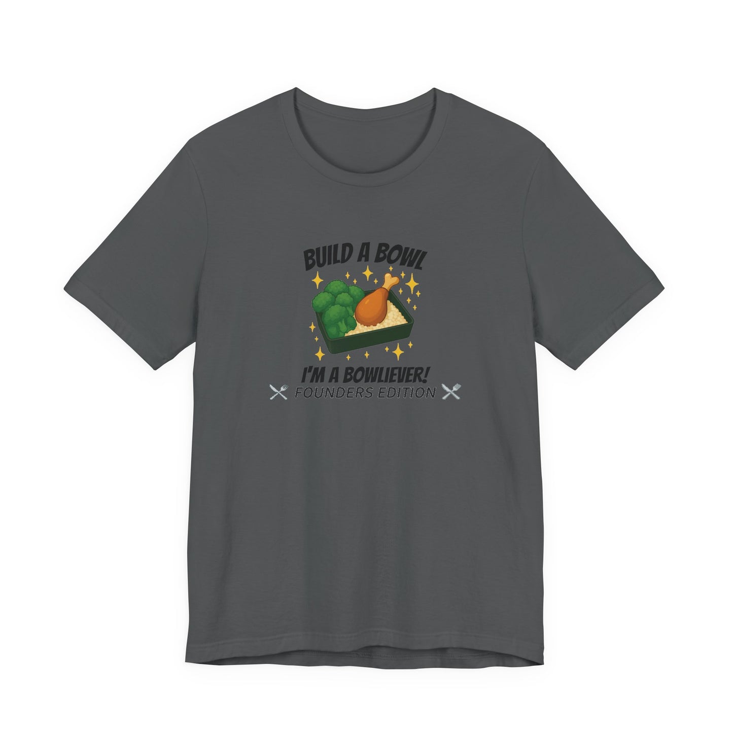 Bronze Level: "I'm a Bowliever!" Founders Edition T Shirt (Limited Edition Shirt x 100)