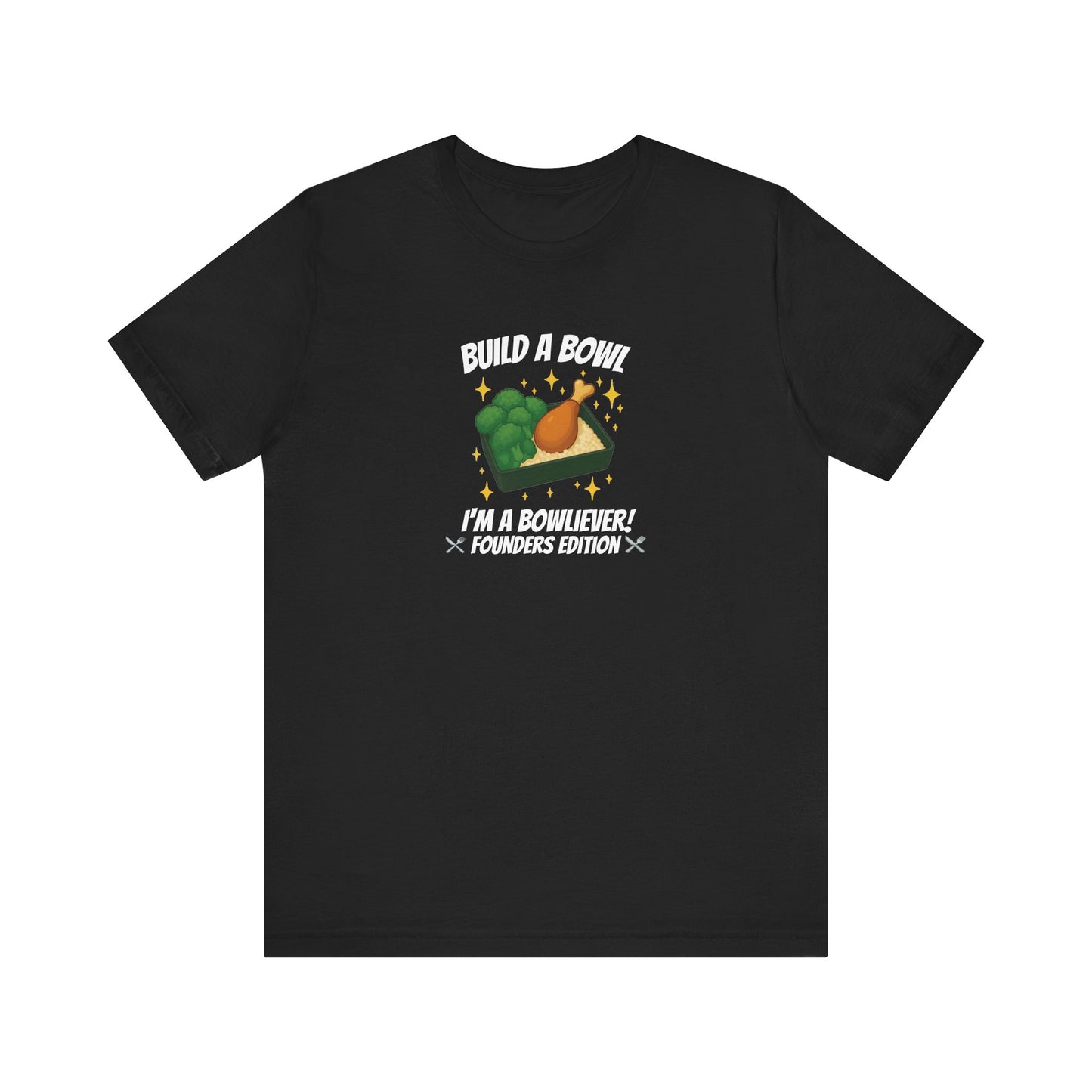 Bronze Level: "I'm a Bowliever!" Founders Edition T Shirt (Limited Edition Shirt x 100)