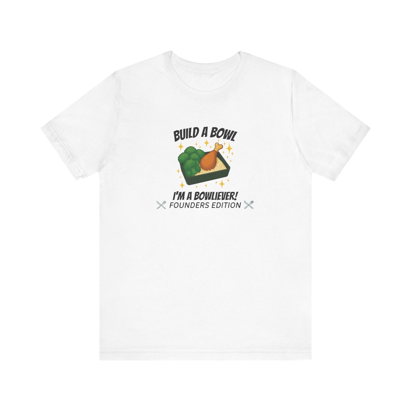 Bronze Level: "I'm a Bowliever!" Founders Edition T Shirt (Limited Edition Shirt x 100)