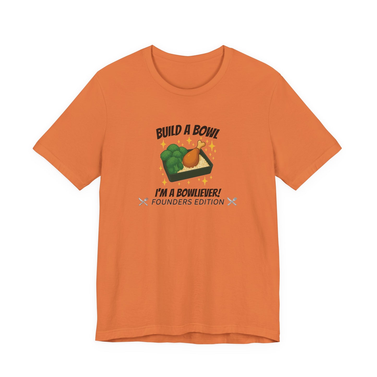 Bronze Level: "I'm a Bowliever!" Founders Edition T Shirt (Limited Edition Shirt x 100)