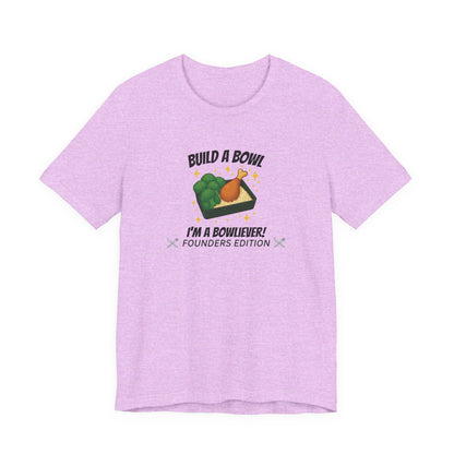 Gold Level: "I'm a Bowliever!" Founders Edition T Shirt (Limited Edition Shirt x 50)