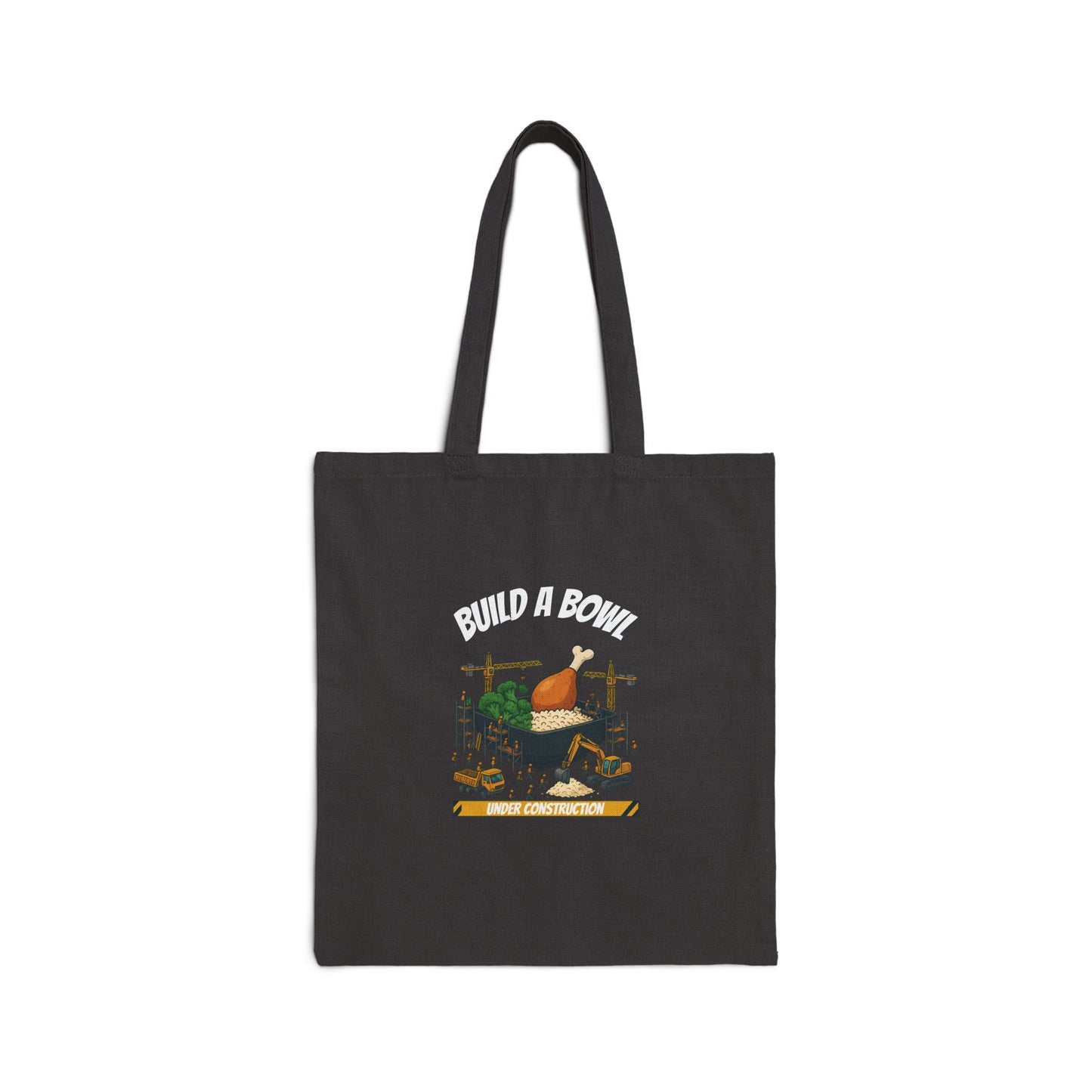 Build A Bowl "Under Construction" Canvas Tote Bag - PERFECT for your Bowls and other groceries!