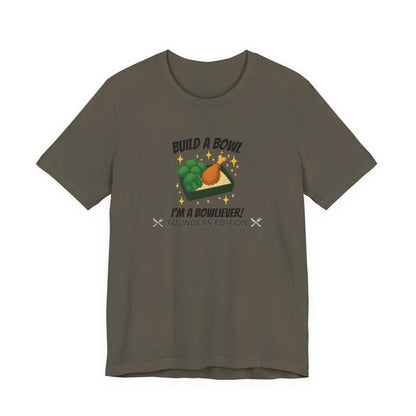 Gold Level: "I'm a Bowliever!" Founders Edition T Shirt (Limited Edition Shirt x 50)