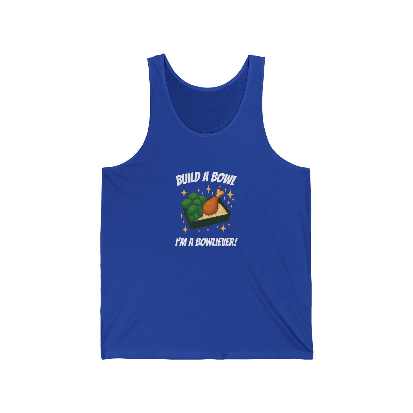 Build A Bowl "I'm a Bowl-iever" Tank Top!