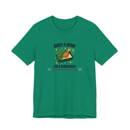 Gold Level: "I'm a Bowliever!" Founders Edition T Shirt (Limited Edition Shirt x 50)