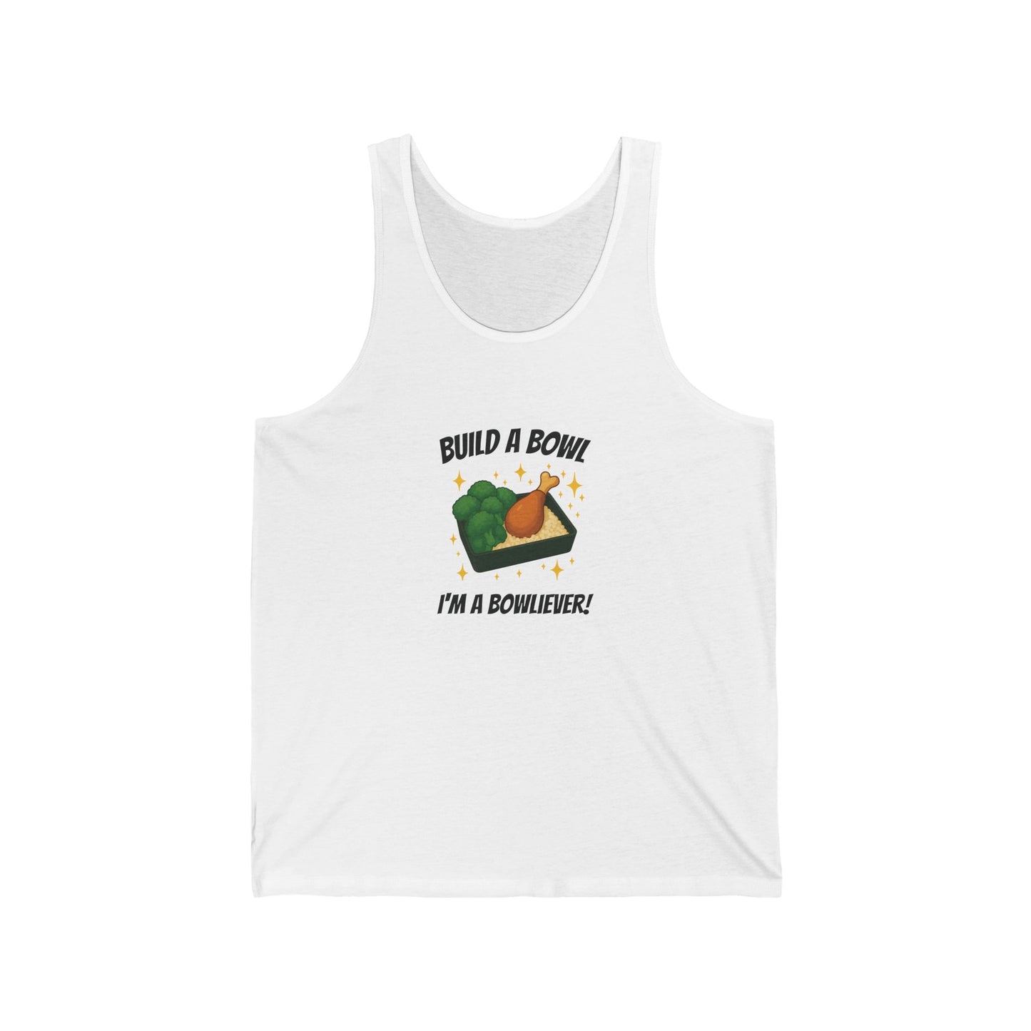 Build A Bowl "I'm a Bowl-iever" Tank Top!