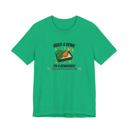 Gold Level: "I'm a Bowliever!" Founders Edition T Shirt (Limited Edition Shirt x 50)